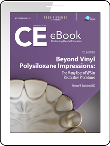 Beyond Vinyl Polysiloxane Impressions: The Many Uses of VPS in Restorative Procedures eBook Thumbnail