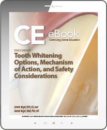 Tooth Whitening Options, Mechanism of Action, and Safety Considerations eBook Thumbnail