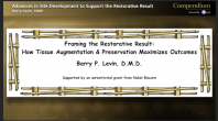 Advances in Site Development to Support the Restorative Result Webinar Thumbnail